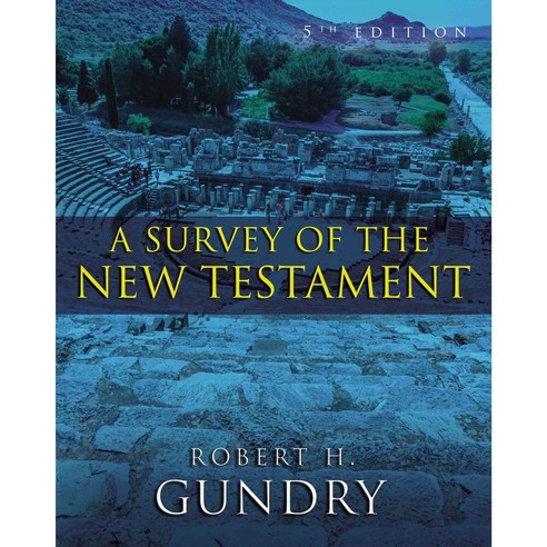 A Survey of the New Testament, Zondervan