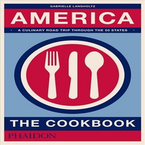America: The Cookbook, Phaidon Press