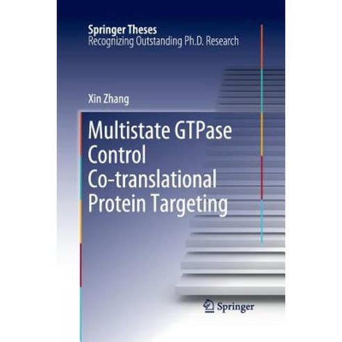 Multistate GTPase Control Co-Translational Protein Targeting Paperback, Springer