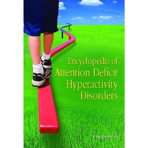 Encyclopedia of Attention Deficit Hyperactivity Disorders Hardcover, Greenwood