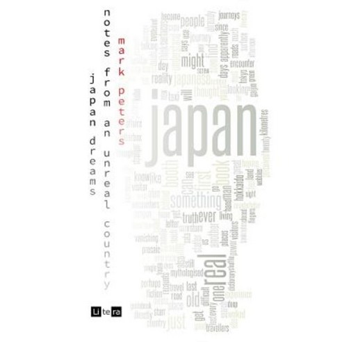 Japan Dreams: Notes from an Unreal Country Paperback, Litera