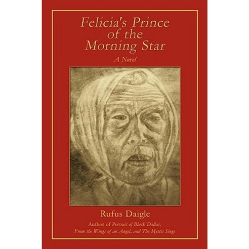 Felicia''s Prince of the Morning Star Paperback, Trafford Publishing