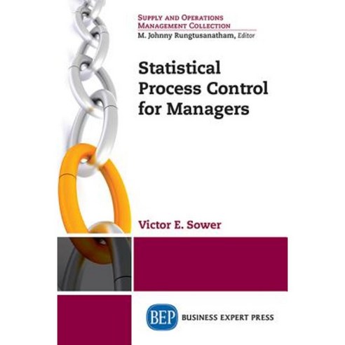 Statistical Process Control for Managers Paperback, Business Expert Press