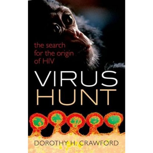 Virus Hunt: The Search for the Origin of HIV Hardcover, Oxford University Press, USA