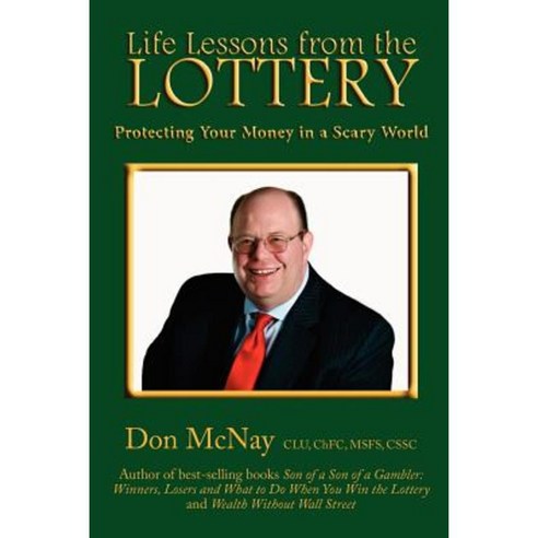 Life Lessons from the Lottery: Protecting Your Money in a Scary World Paperback, Rrp International LLC