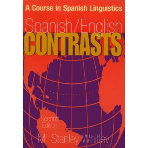 Spanish/English Contrasts: A Course in Spanish Linguistics Paperback, Georgetown University Press