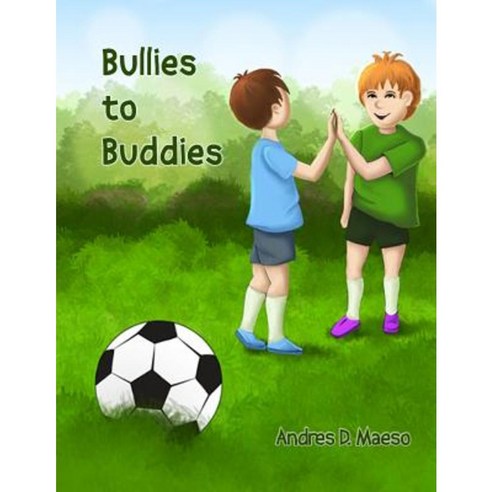 Bullies to Buddies Paperback, Maeso