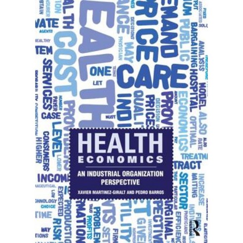 Health Economics: An Industrial Organization Perspective Paperback, Routledge