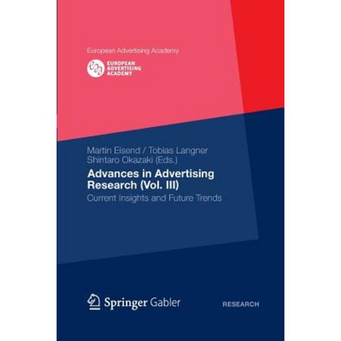 Advances in Advertising Research (Vol. III): Current Insights and Future Trends Paperback, Gabler Verlag