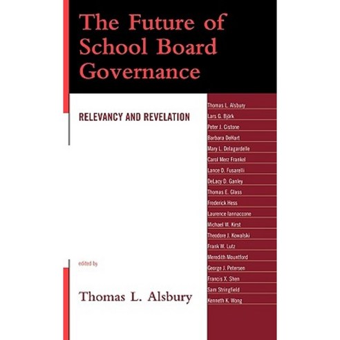 The Future of School Board Governance: Relevancy and Revelation Hardcover, R & L Education
