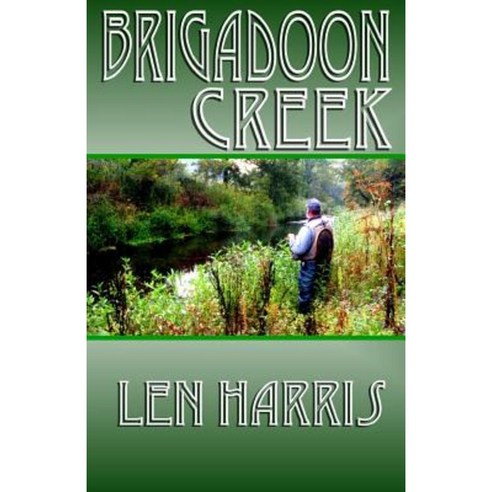 Brigadoon Creek Paperback, Lovstad Publishing