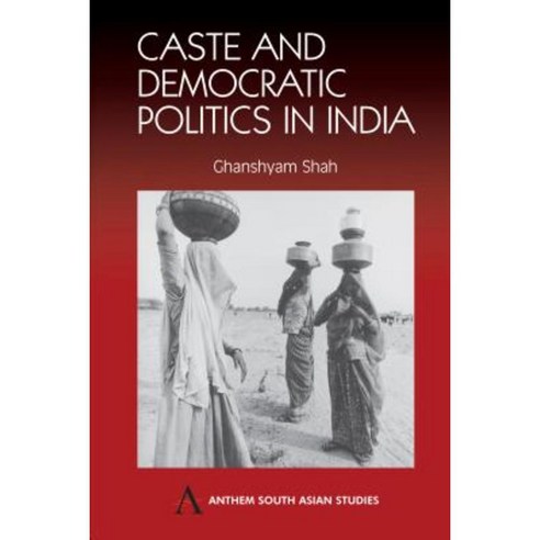 Caste and Democratic Politics in India Paperback, Anthem Press