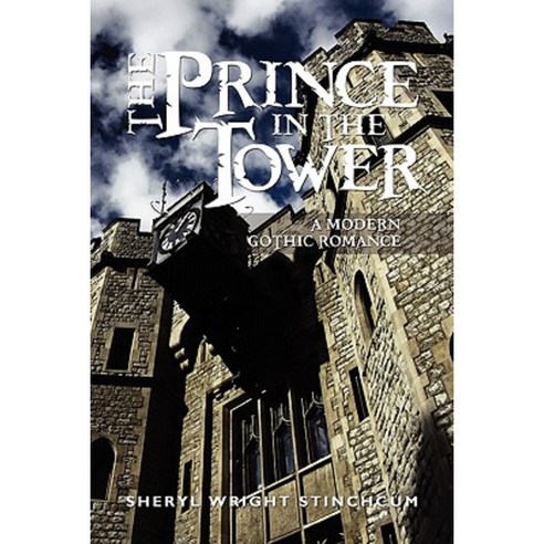 The Prince in the Tower Paperback, Sheryl\Stinchcum