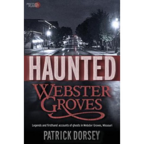 Haunted Webster Groves Paperback, Factual Planet