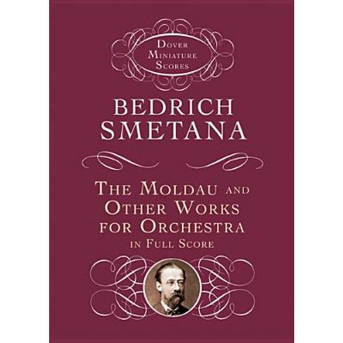 The Moldau and Other Works for Orchestra in Full Score Paperback, Dover Publications