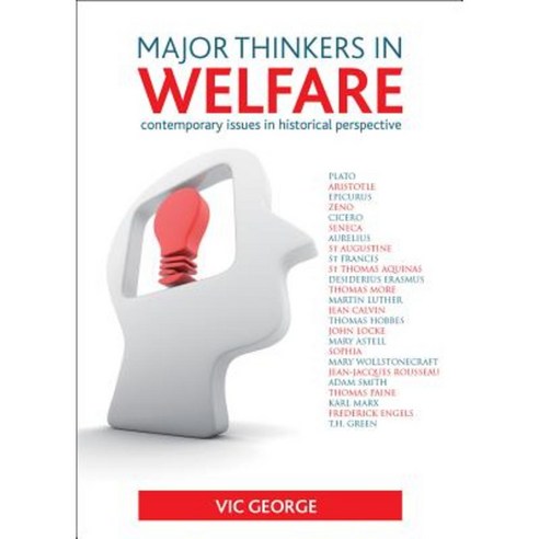 Major Thinkers in Welfare: Contemporary Issues in Historical Perspective Paperback, Policy Press