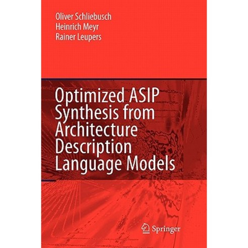 Optimized Asip Synthesis from Architecture Description Language Models Paperback, Springer