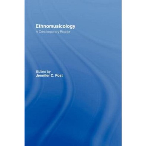 Ethnomusicology: A Contemporary Reader Hardcover, Routledge