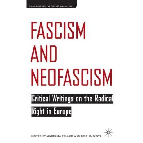 Fascism and Neofascism: Critical Writings on the Radical Right in Europe Hardcover, Palgrave MacMillan