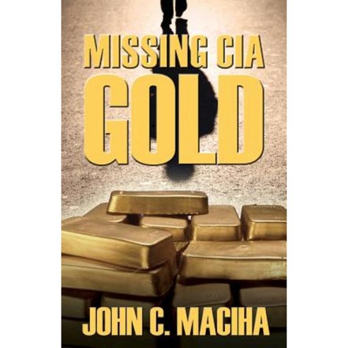 Missing CIA Gold Paperback, Outskirts Press