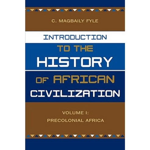 Introduction to the History of African Civilization: Volume 1: Precolonial Africa Paperback, University Press of America