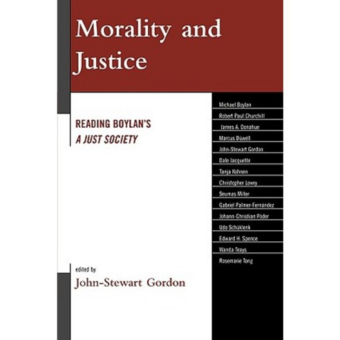 Morality and Justice: Reading Boylan''s a Just Society Paperback, Lexington Books