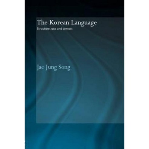 The Korean Language Structure Use and Context Hardcover, Routledge