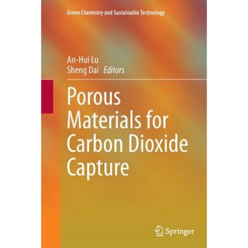 Porous Materials for Carbon Dioxide Capture Paperback, Springer