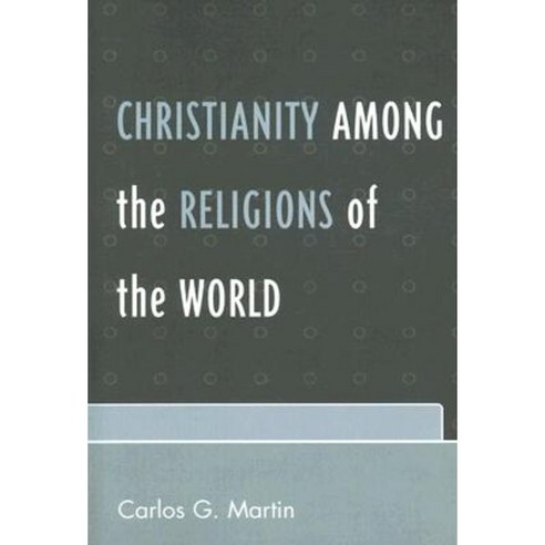 Christianity Among the Religions of the World Paperback, University Press of America