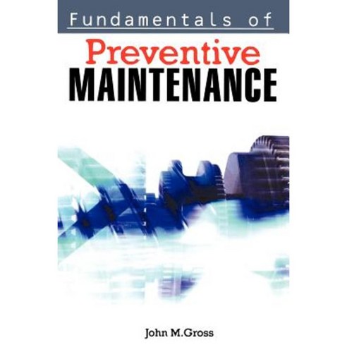 Fundamentals of Preventive Maintenance Paperback, Amacom