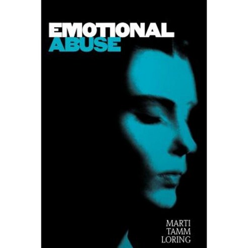 Emotional Abuse: The Trauma and the Treatment Paperback, Jossey-Bass
