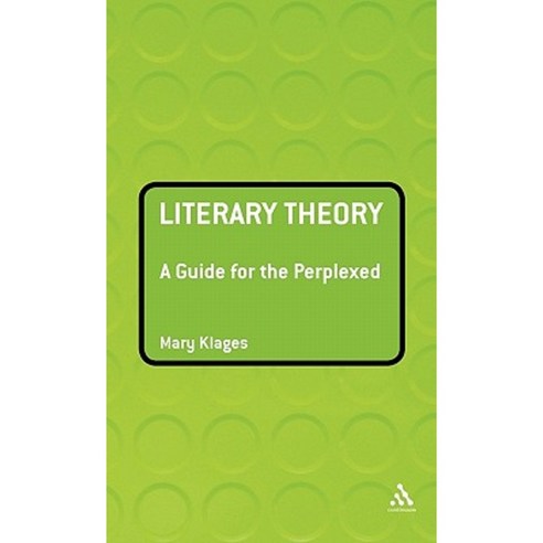 Literary Theory: A Guide for the Perplexed Hardcover, Continuum