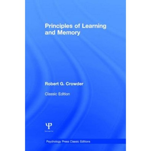 Principles of Learning and Memory: Classic Edition Hardcover, Psychology Press