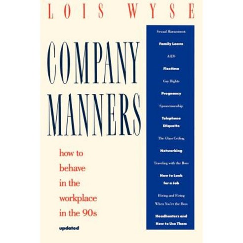 Company Manners: How to Behave in the Workplace in the 90s Paperback, Three Rivers Press (CA)