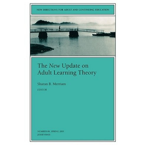 The New Update on Adult Learning Theory Paperback, Jossey-Bass
