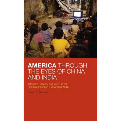 America Through the Eyes of China and India Hardcover, Continnuum-3pl