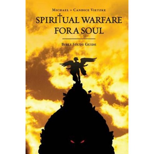 Spiritual Warfare for a Soul: Bible Study Guide Paperback, Disciples of God Publishing