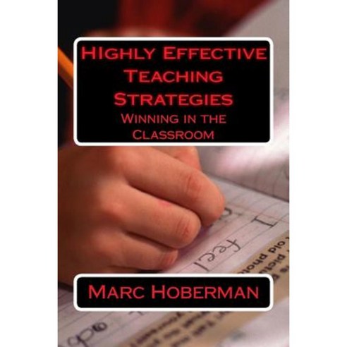 Highly Effective Teaching Strategies: Winning in the Classroom Paperback, Grade Success