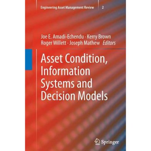 Asset Condition Information Systems and Decision Models Paperback, Springer