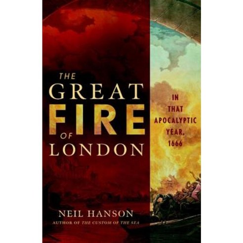 The Great Fire of London: In That Apocalyptic Year 1666 Hardcover, John Wiley & Sons