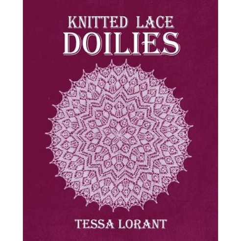 Knitted Lace Doilies Paperback, Thorn Press