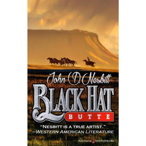 Black Hat Butte Paperback, Speaking Volumes, LLC