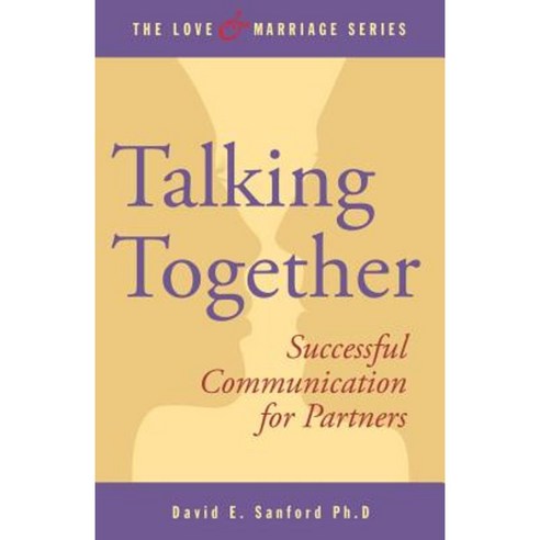 Talking Together: Successful Communication for Partners Paperback ...