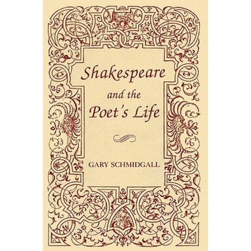 Shakespeare and the Poet''s Life Hardcover, University Press of Kentucky