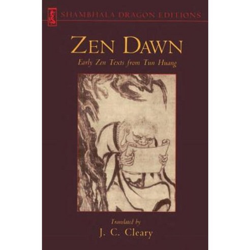 Zen Dawn: Early Zen Texts from Tun Huang Paperback, Shambhala Publications