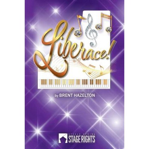 Liberace! Paperback, Steele Spring Stage Rights