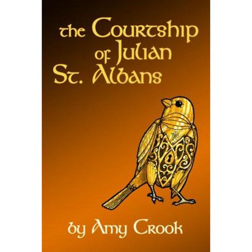 The Courtship of Julian St. Albans Paperback, Createspace