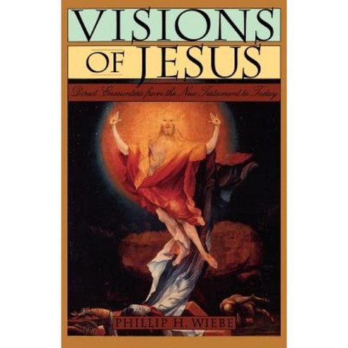 Visions of Jesus: Direct Encounters from the New Testament to Today Paperback, Oxford University Press, USA