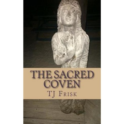 The Sacred Coven: A Collection of Chick Horror the Supernatural and Satire Paperback, Createspace