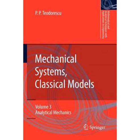 Mechanical Systems Classical Models: Volume 3: Analytical Mechanics Paperback, Springer